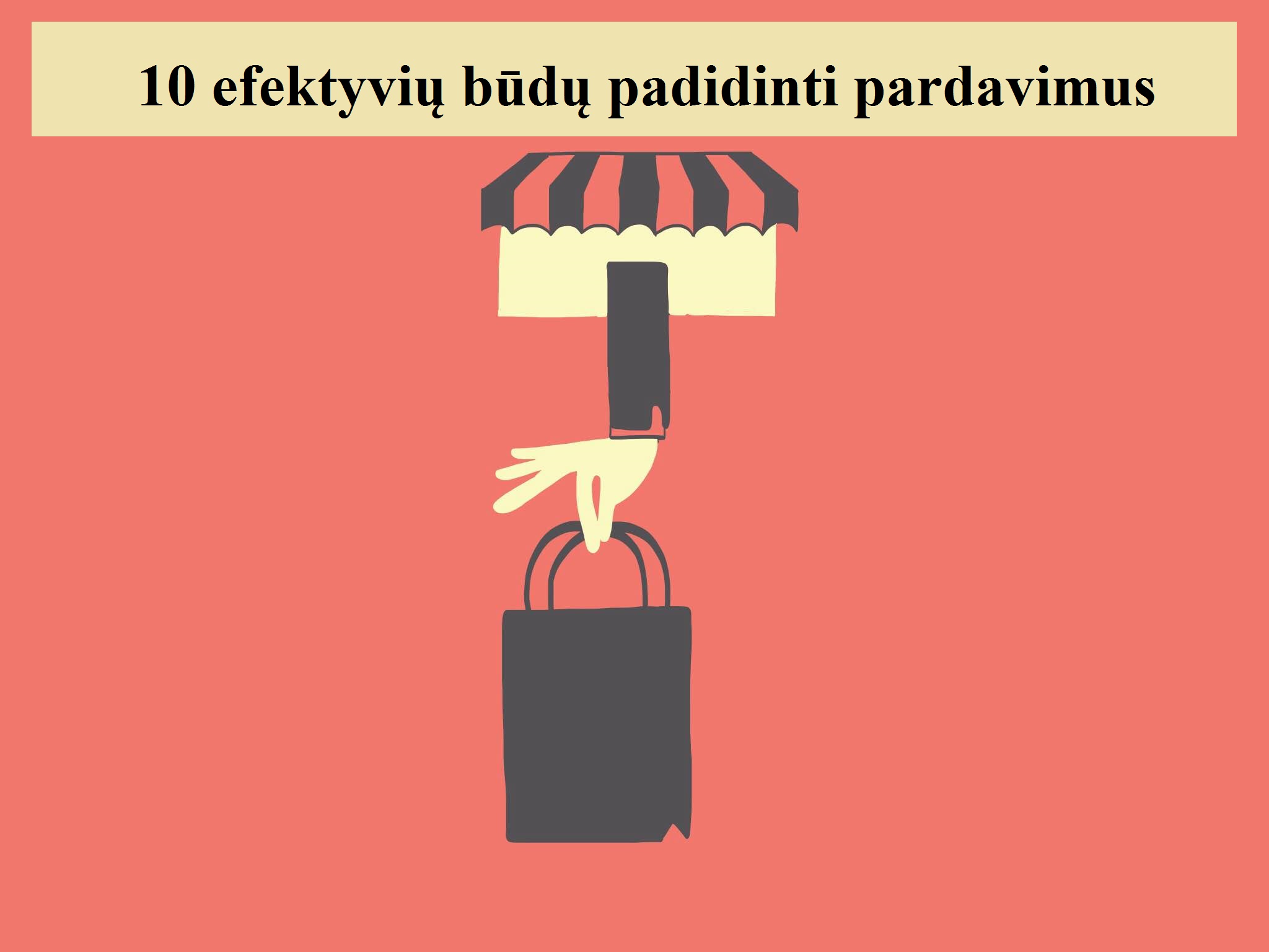 10 efektyvių būdų padidinti pardavimus